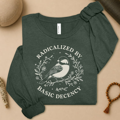 Radicalized By Basic Decency Long Sleeve Tee