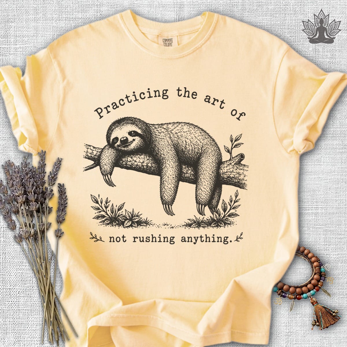 Printify T-Shirt The Art Of Not Rushing Anything Comfort Colors® Tee The Art Of Not Rushing Anything Comfort Colors® Tee