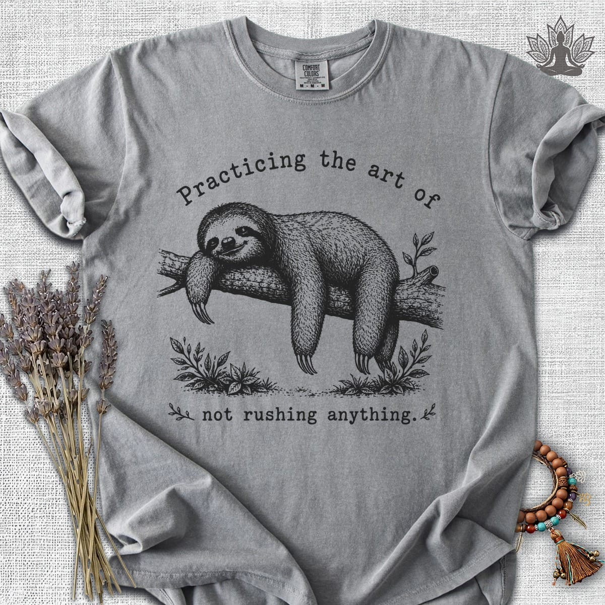 Printify T-Shirt The Art Of Not Rushing Anything Comfort Colors® Tee The Art Of Not Rushing Anything Comfort Colors® Tee