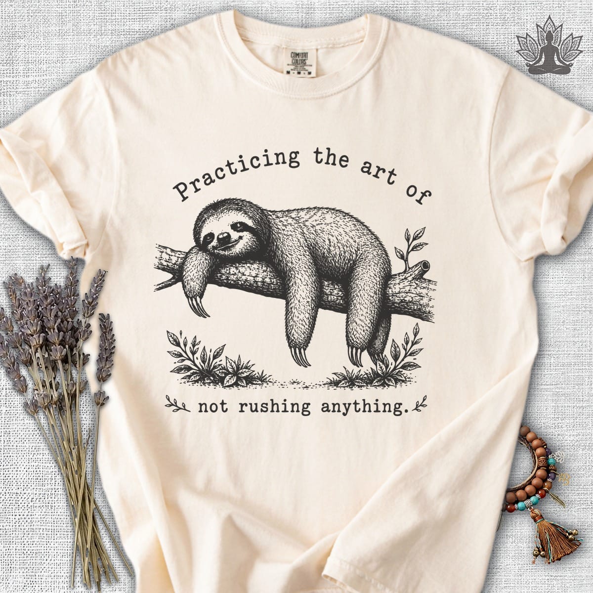 Printify T-Shirt The Art Of Not Rushing Anything Comfort Colors® Tee The Art Of Not Rushing Anything Comfort Colors® Tee