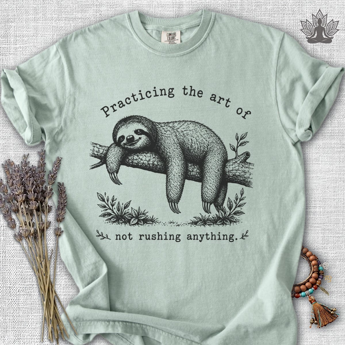 Printify T-Shirt The Art Of Not Rushing Anything Comfort Colors® Tee The Art Of Not Rushing Anything Comfort Colors® Tee