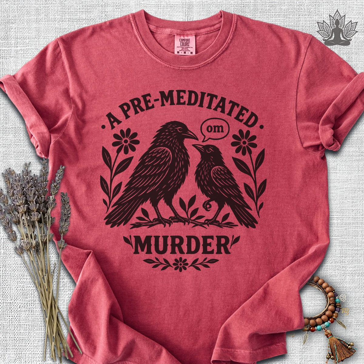 A Pre-Meditated Murder Of Crows Comfort Colors Tee