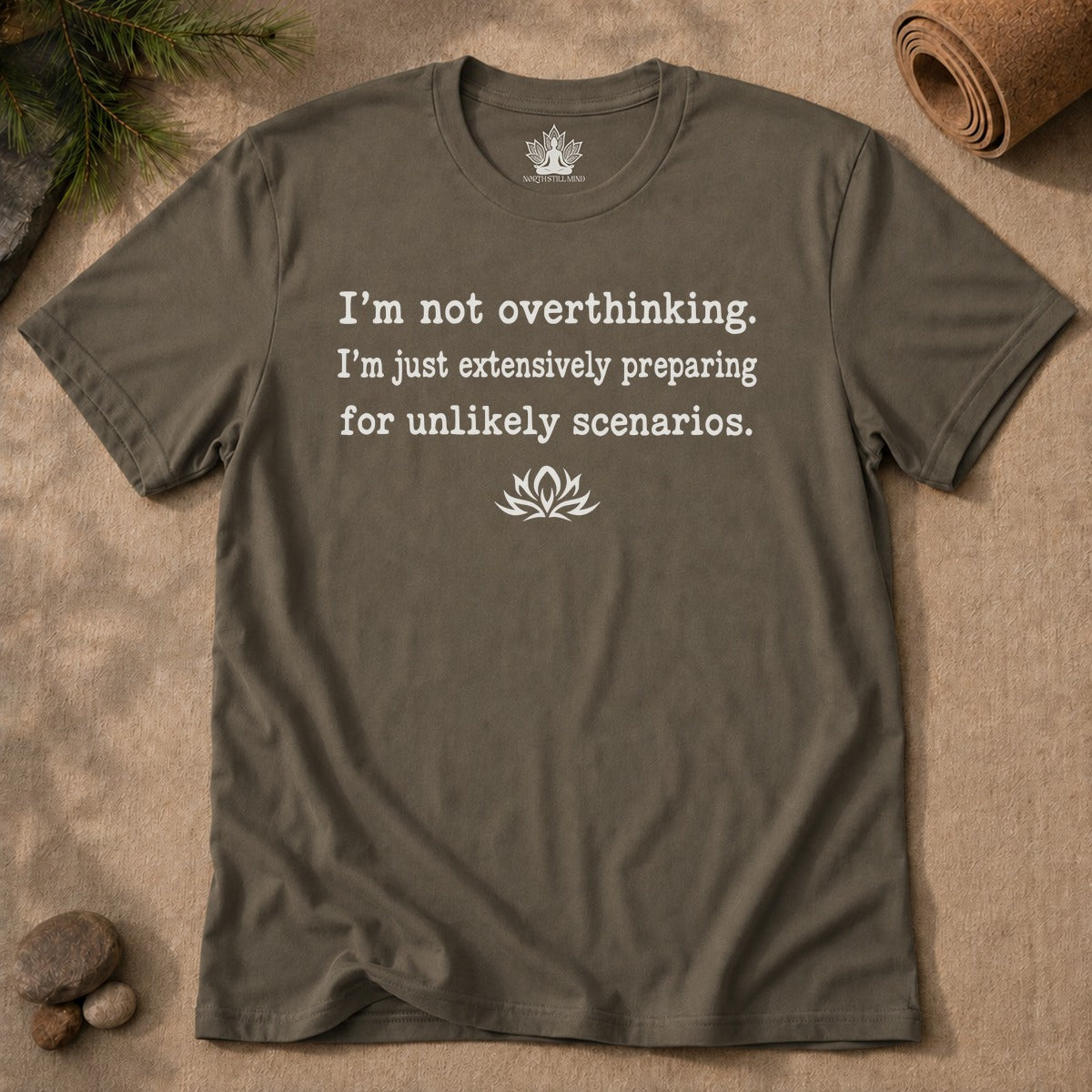 I'm Not Overthinking, I'm Preparing Men Tee