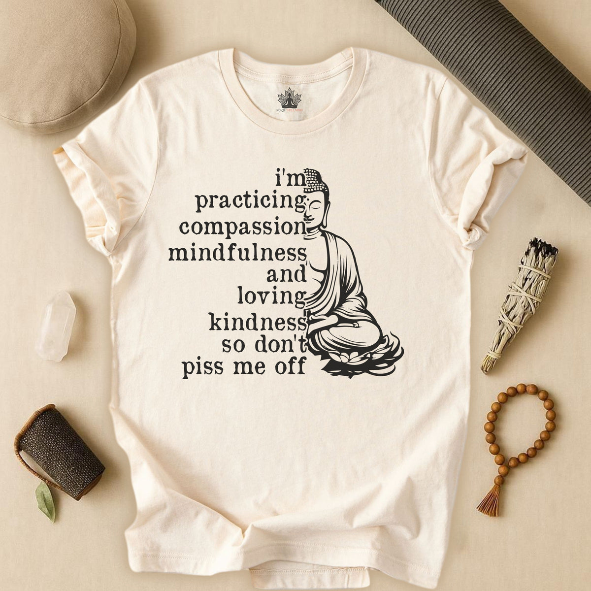Practicing Compassion, Mindfulness & Loving Kindness Tee