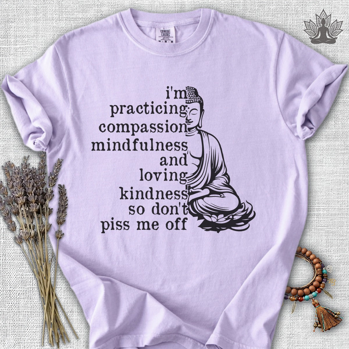 Practicing Compassion, Mindfulness & Loving Kindness Comfort Colors® Tee