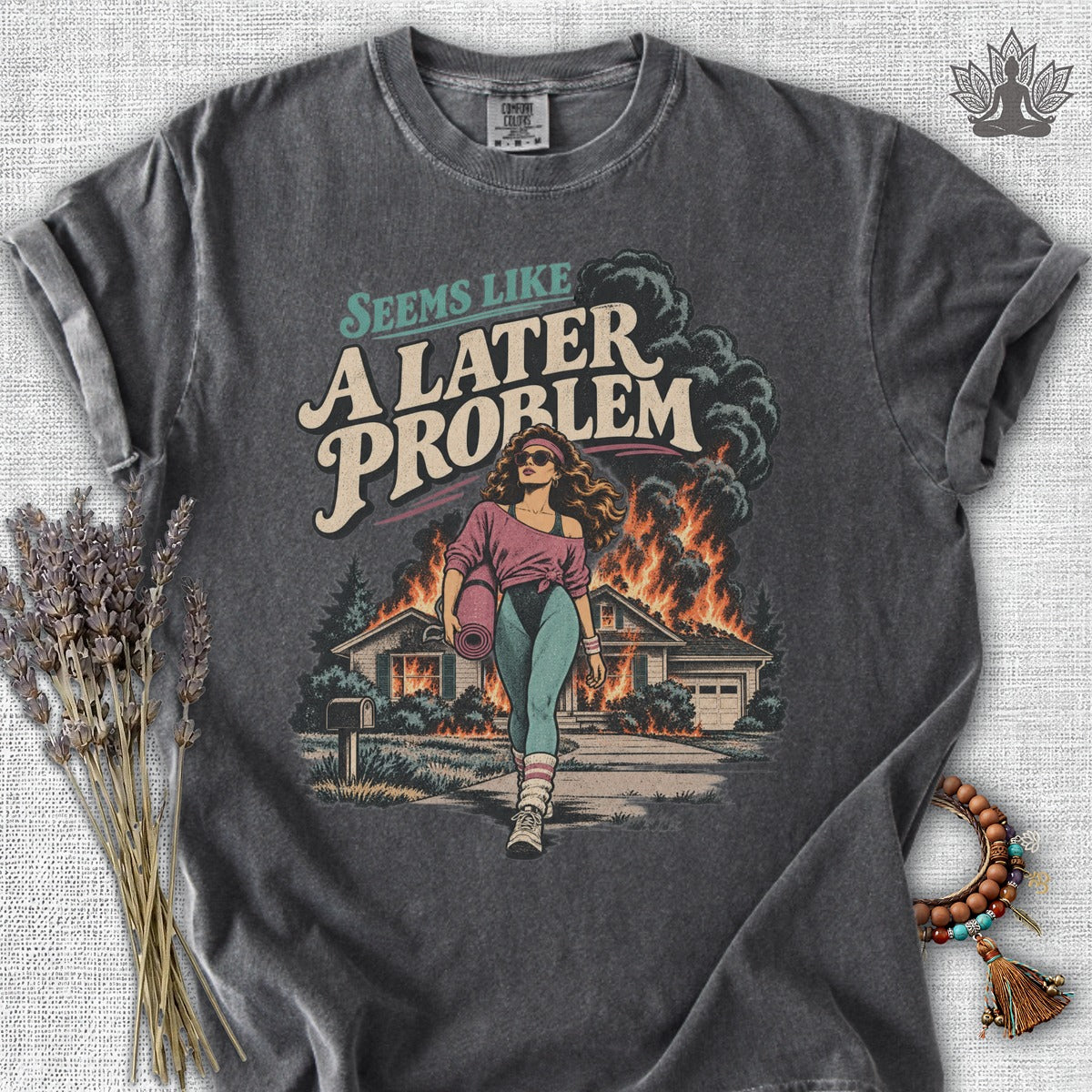 A Later Problem Comfort Colors® Tee