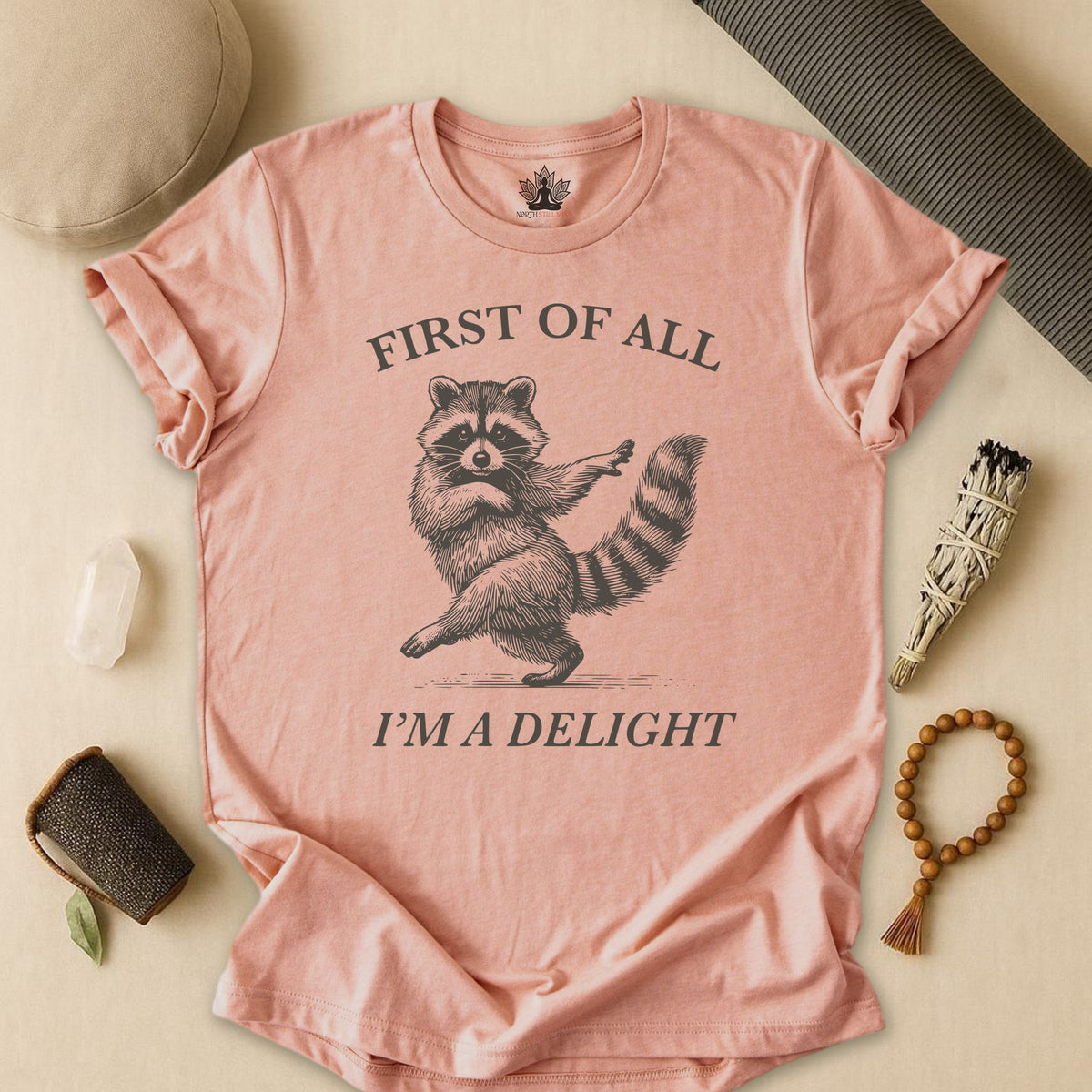 First Of All, I'm A Delight Tee