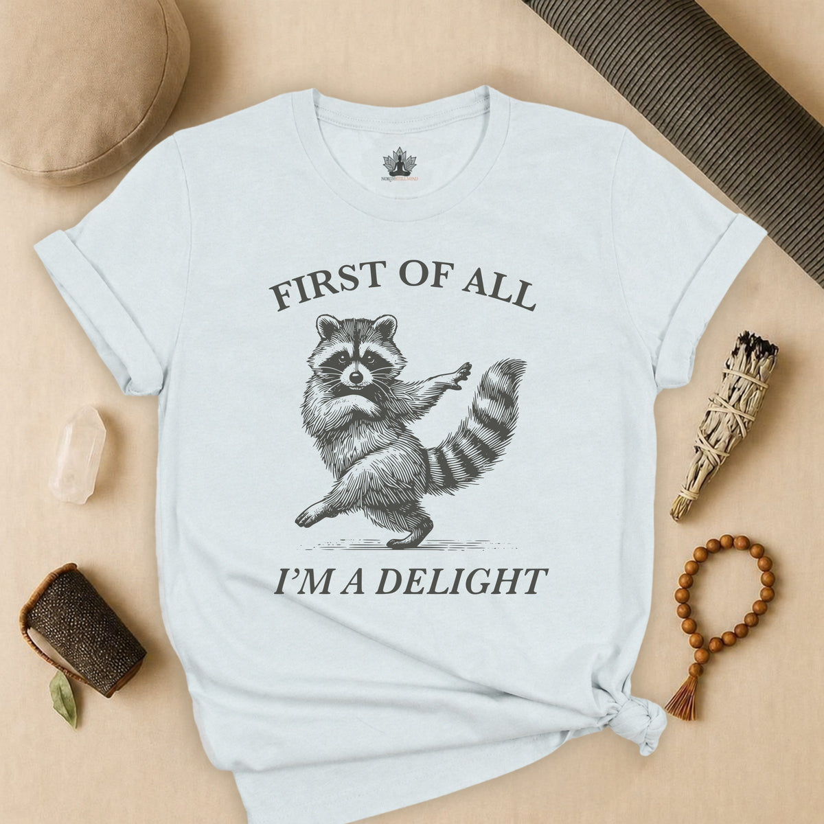 First Of All, I'm A Delight Tee