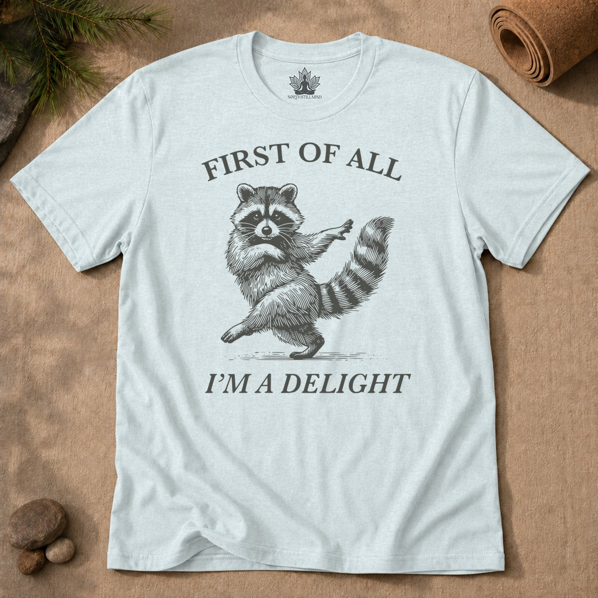 First Of All, I'm A Delight Men Tee