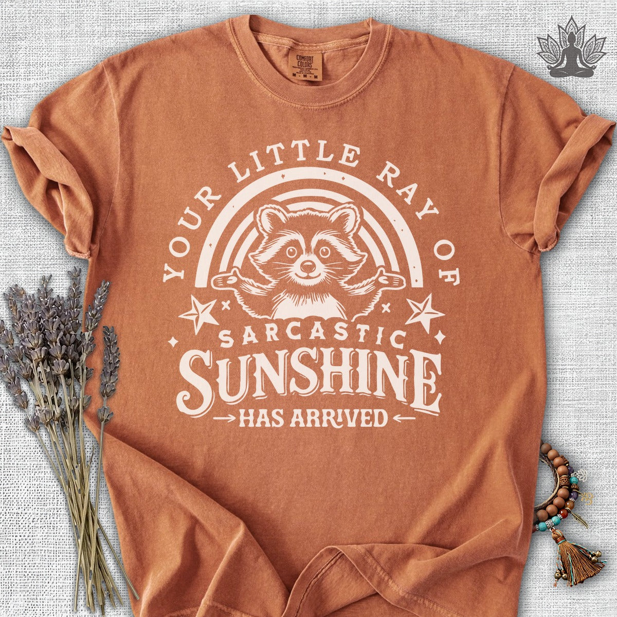 Your Little Ray Of Sarcastic Sunshine Has Arrived Comfort Colors® Tee