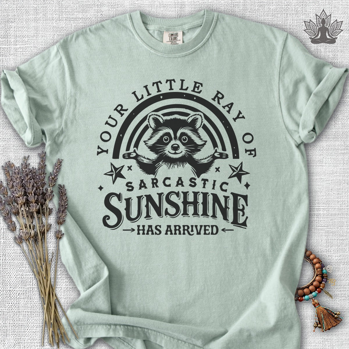 Your Little Ray Of Sarcastic Sunshine Has Arrived Comfort Colors® Tee