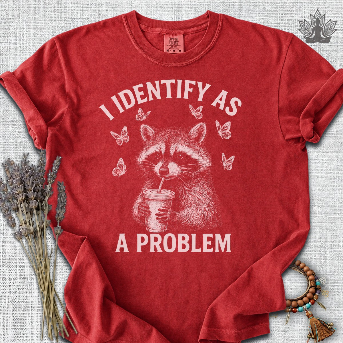 I Identify As A Problem Raccoon Comfort Colors® Tee