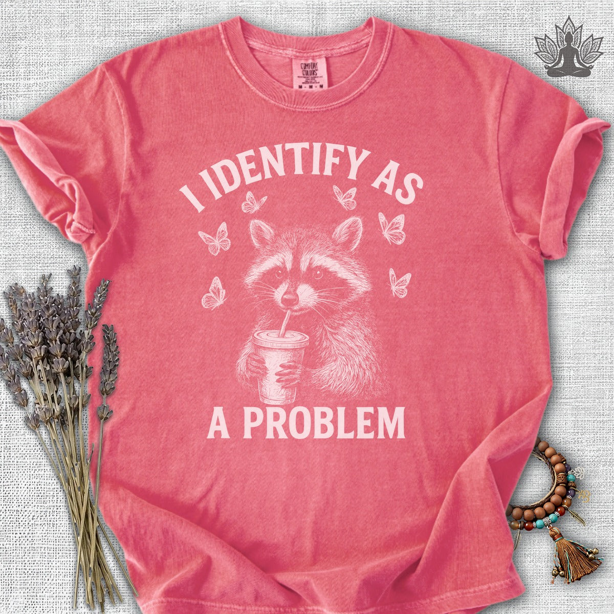 I Identify As A Problem Raccoon Comfort Colors® Tee