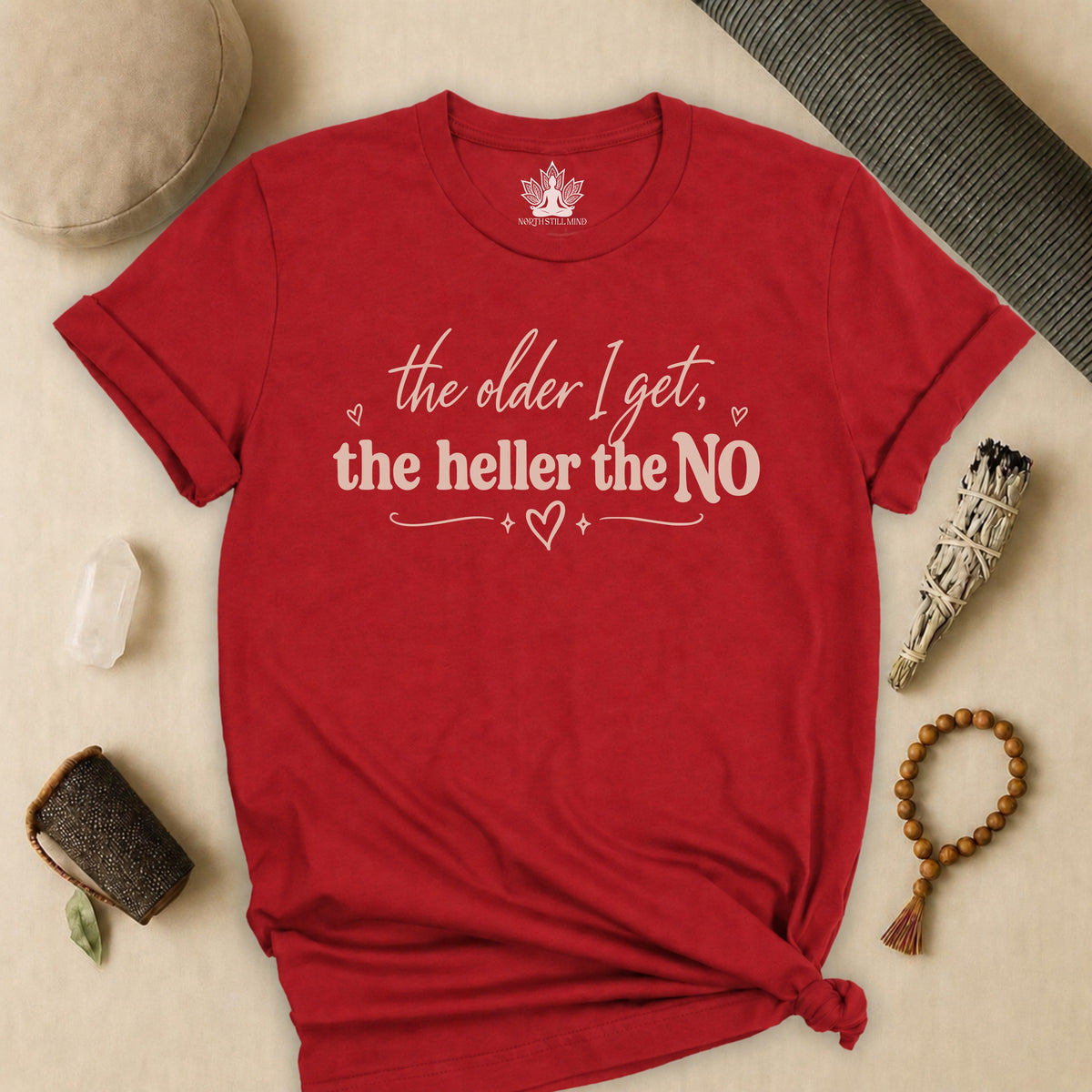 The Older I Get, The Heller The No Tee