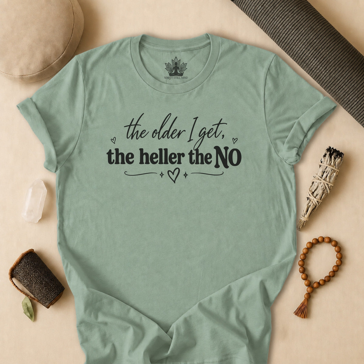 The Older I Get, The Heller The No Tee