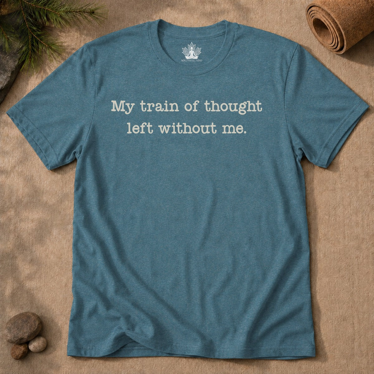 My Train Of Thought Left Without Me Men Tee