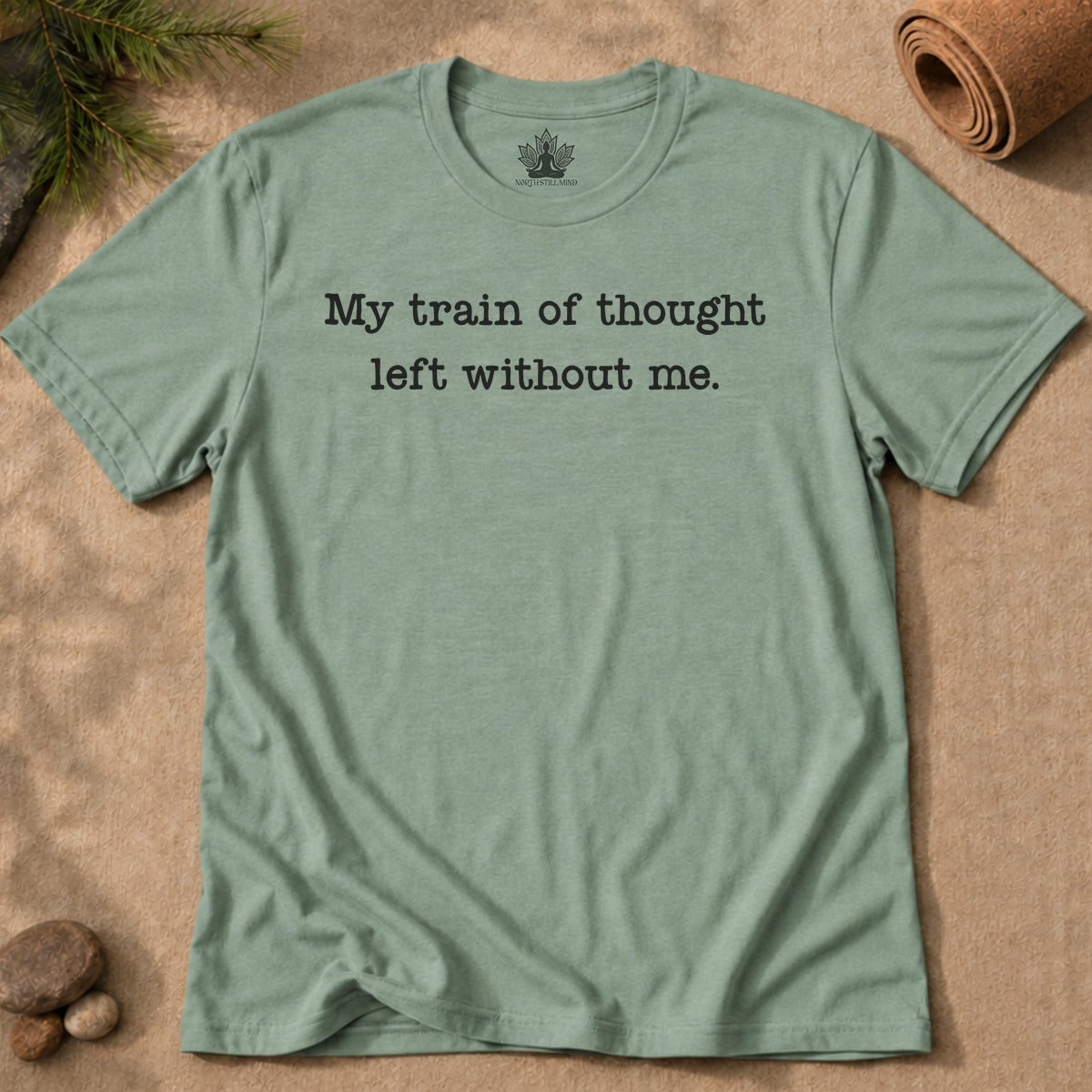 My Train Of Thought Left Without Me Men Tee