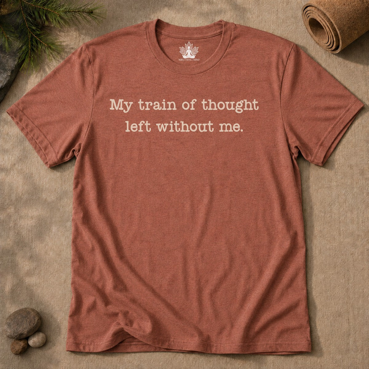 My Train Of Thought Left Without Me Men Tee
