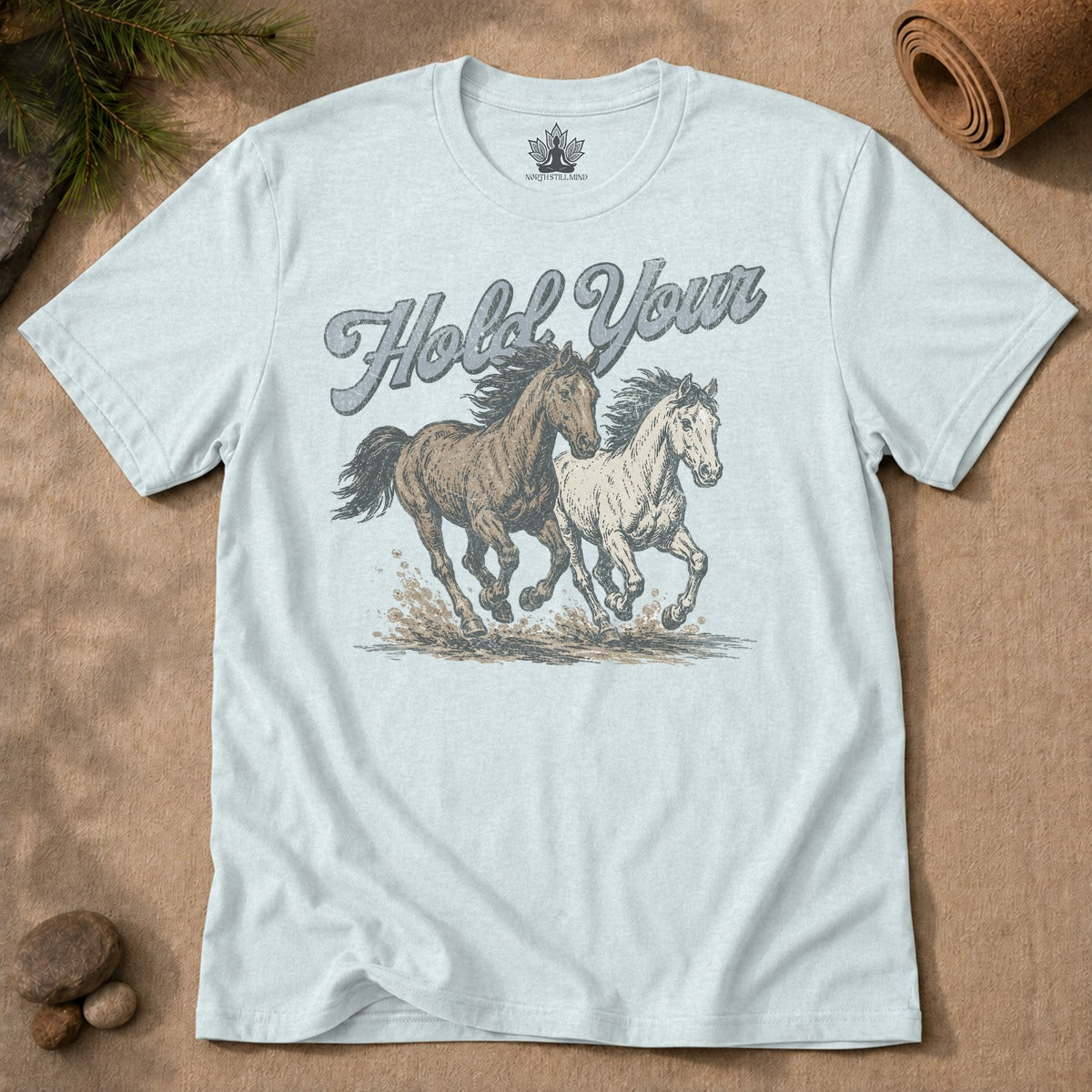 Hold Your Horses Men Tee