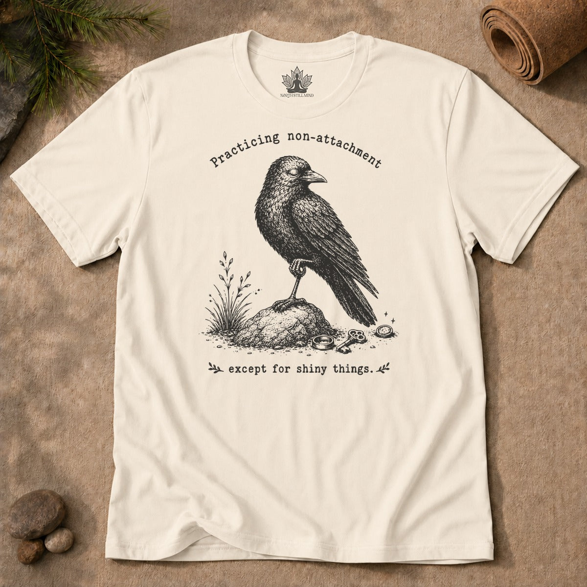 Practicing Non-Attachment, Except For Shiny Things Men Tee