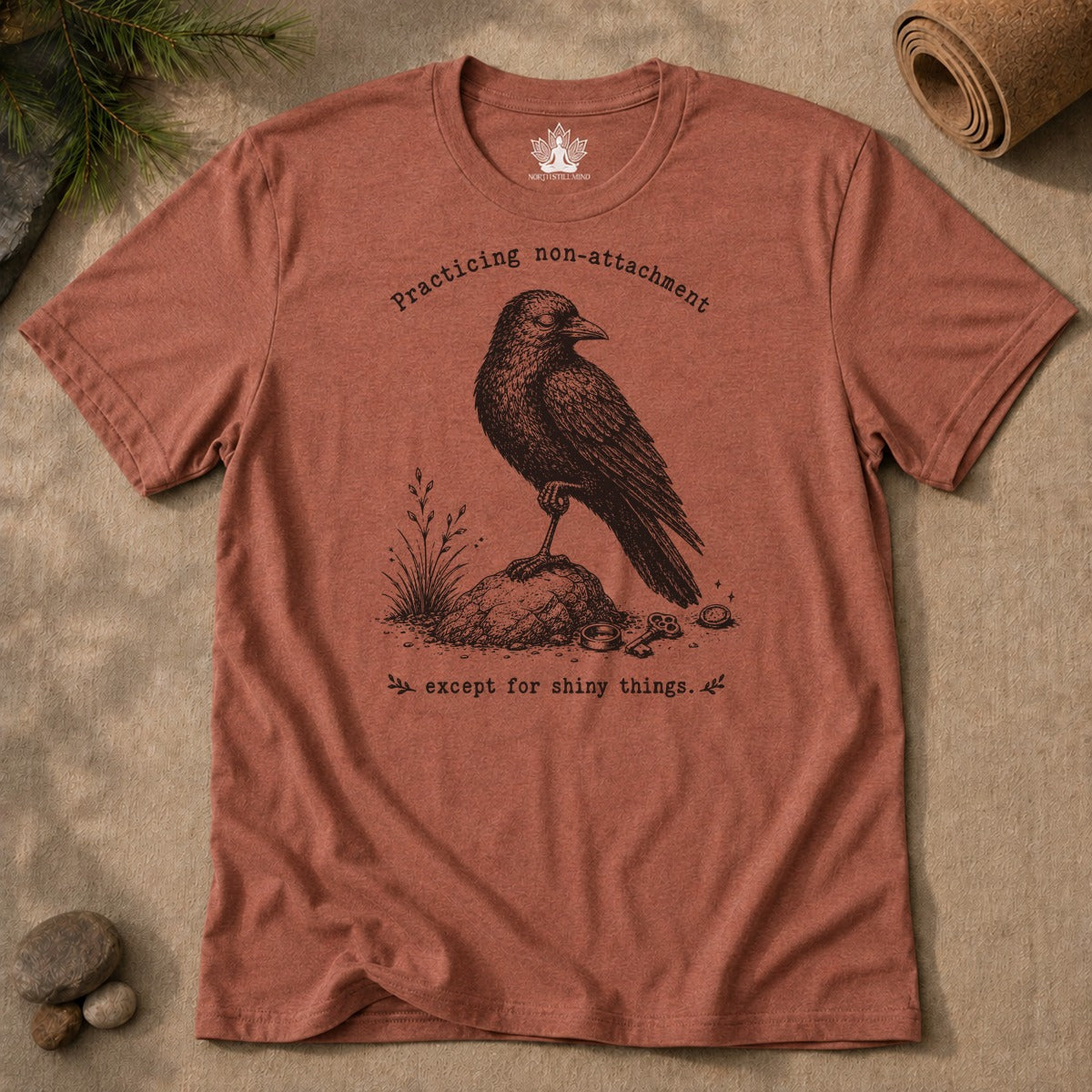 Practicing Non-Attachment, Except For Shiny Things Men Tee