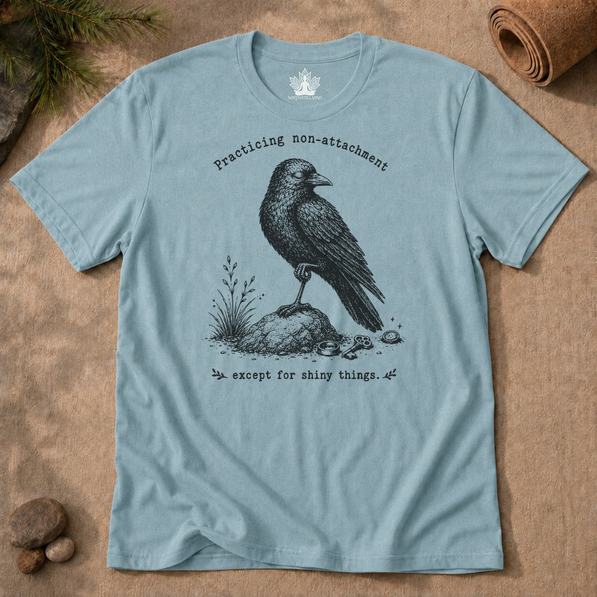 Practicing Non-Attachment, Except For Shiny Things Men Tee