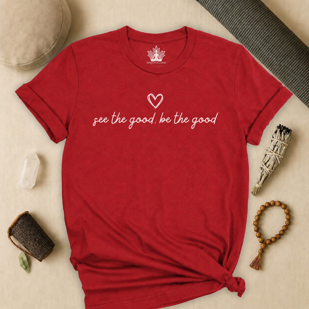 See The Good, Be The Good Tee