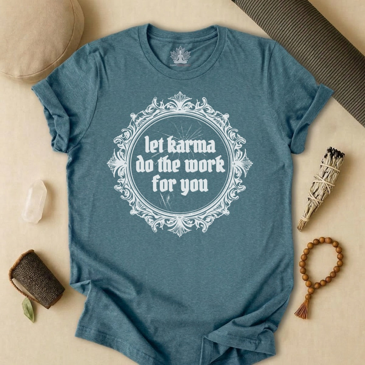 Let Karma Do The Work For You Tee