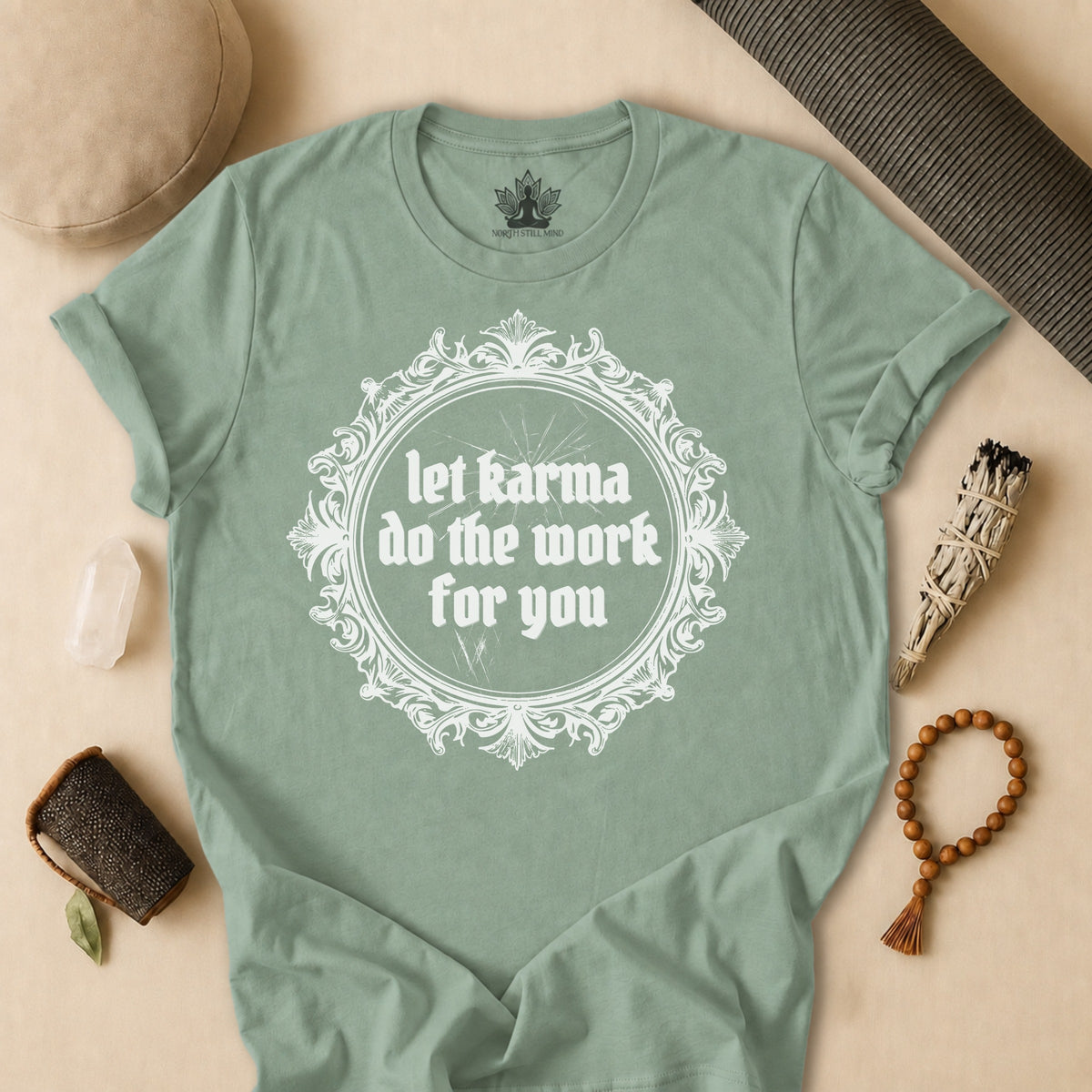Let Karma Do The Work For You Tee