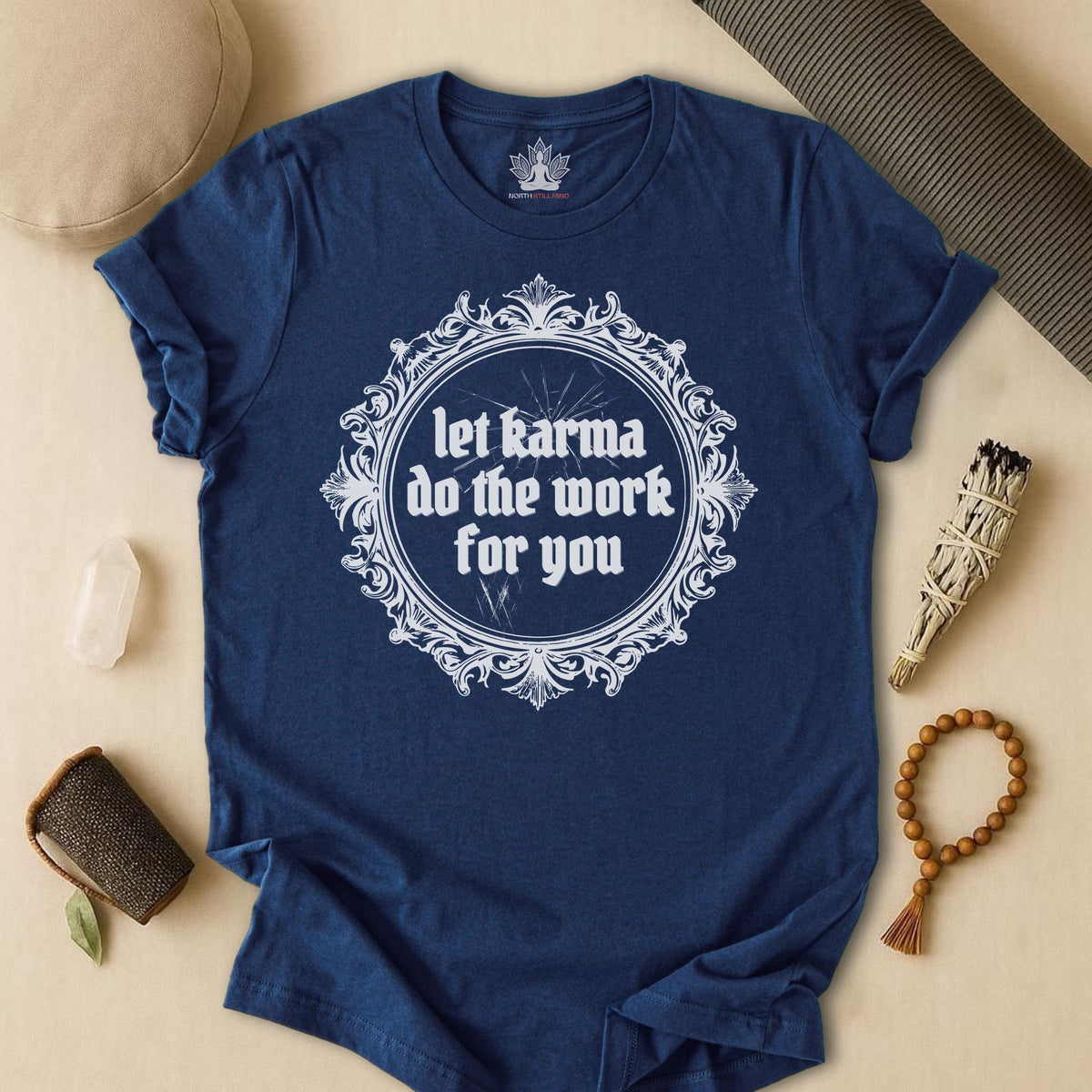 Let Karma Do The Work For You Tee