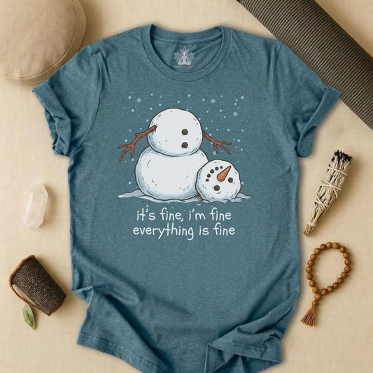It's Fine, I'm Fine, Everything Is Fine Snowman Tee