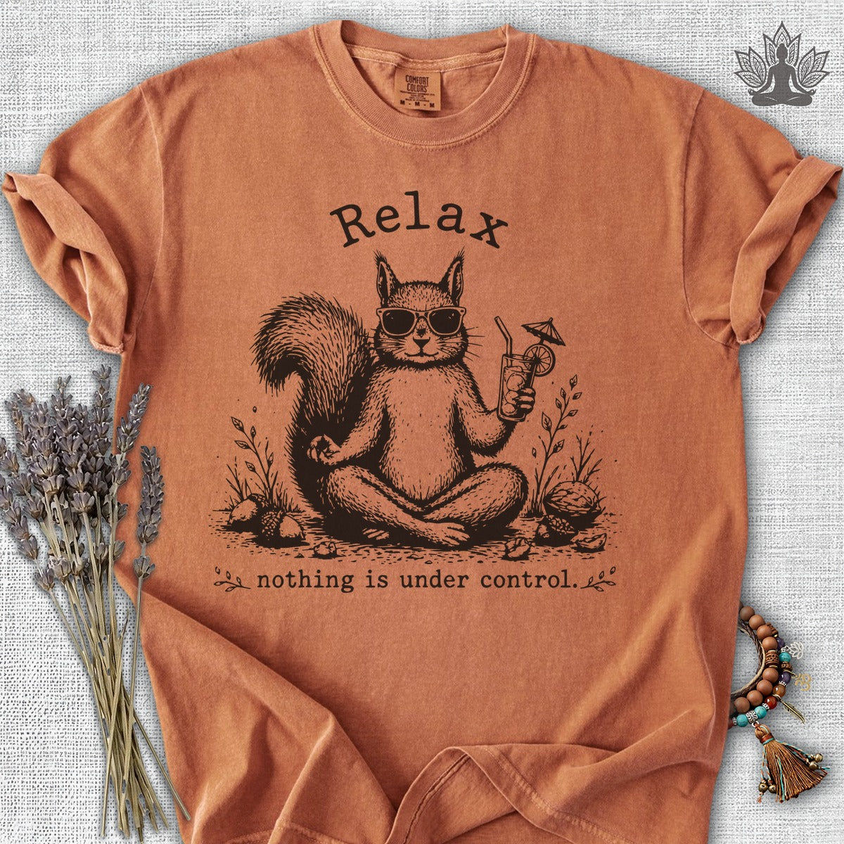 Relax, Nothing Is Under Control Squirrel Comfort Colors® Tee