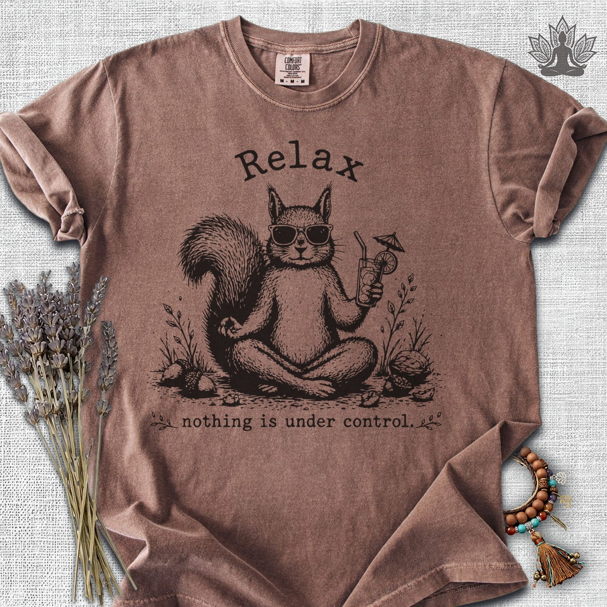 Relax, Nothing Is Under Control Squirrel Comfort Colors® Tee