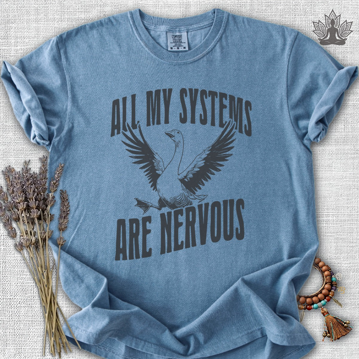 All My Systems Are Nervous Comfort Colors® Tee