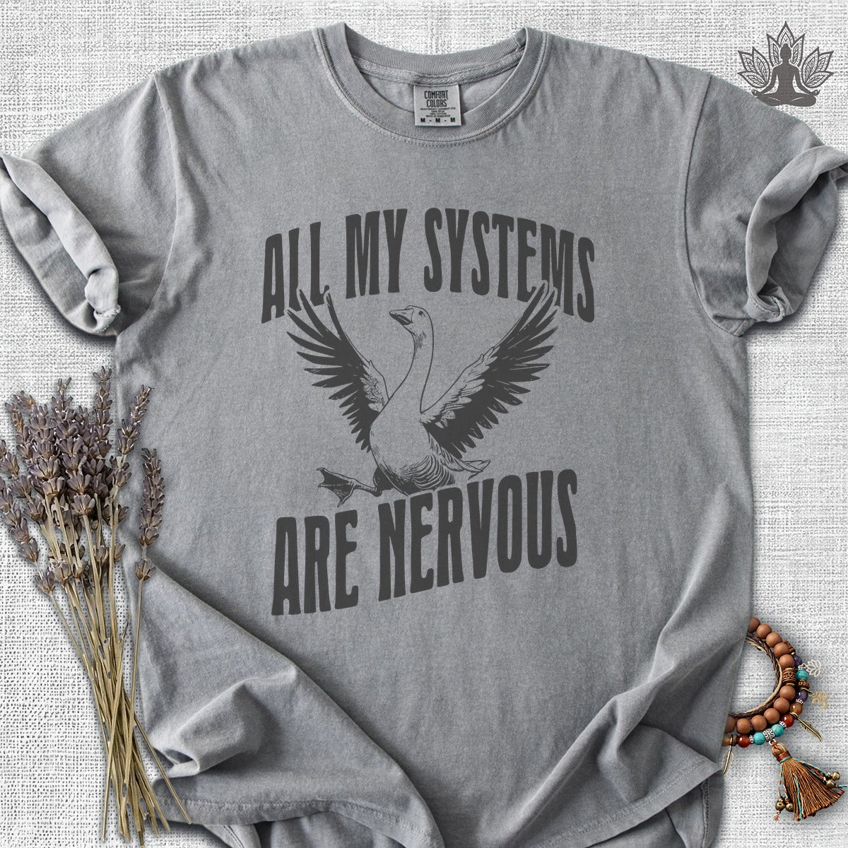 All My Systems Are Nervous Comfort Colors® Tee
