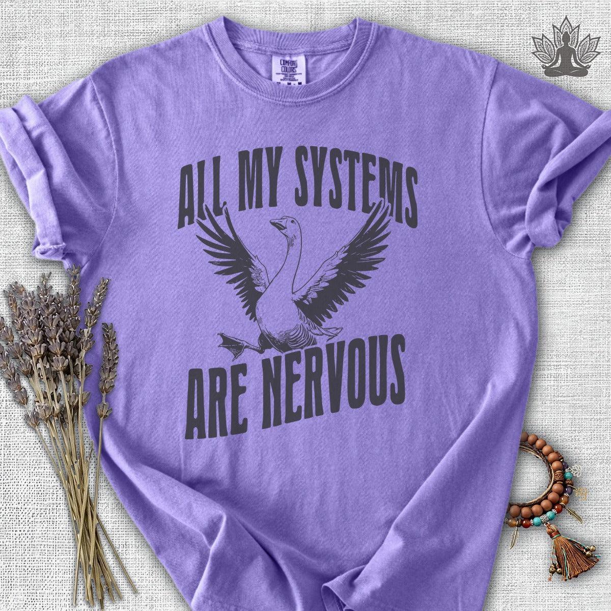 All My Systems Are Nervous Comfort Colors® Tee
