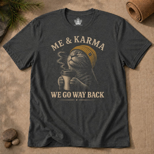 Me & Karma We Go Way Back Cat Men Tee