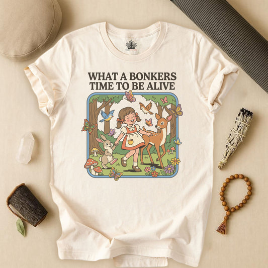 What A Bonkers Time To Be Alive Vintage Tee