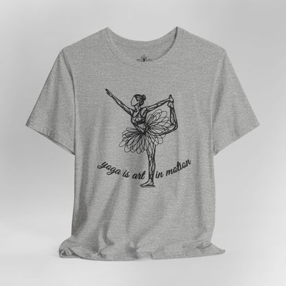 Yoga Is Art In Motion Tee