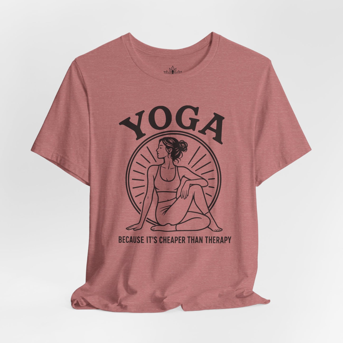Yoga Because It's Cheaper Than Therapy Tee