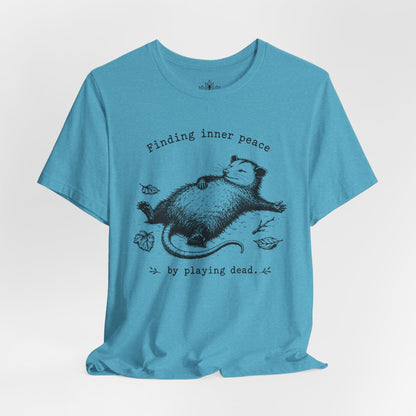 Finding Inner Peace Possum Tee