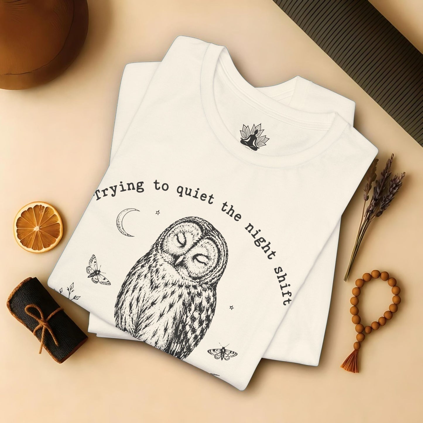 Trying To Quiet The Night Shift Owl Tee