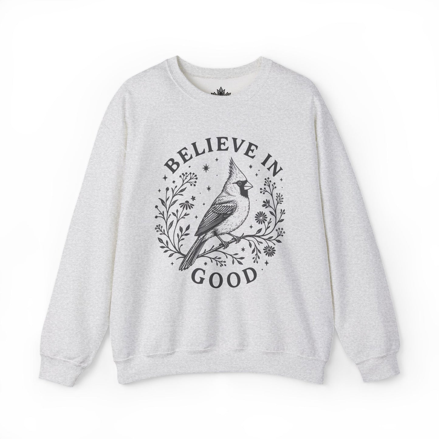 Believe In Good Cardinal Bird Sweatshirt