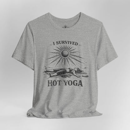 I Survived Hot Yoga Tee