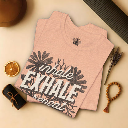 Inhale Exhale Repeat Floral Tee