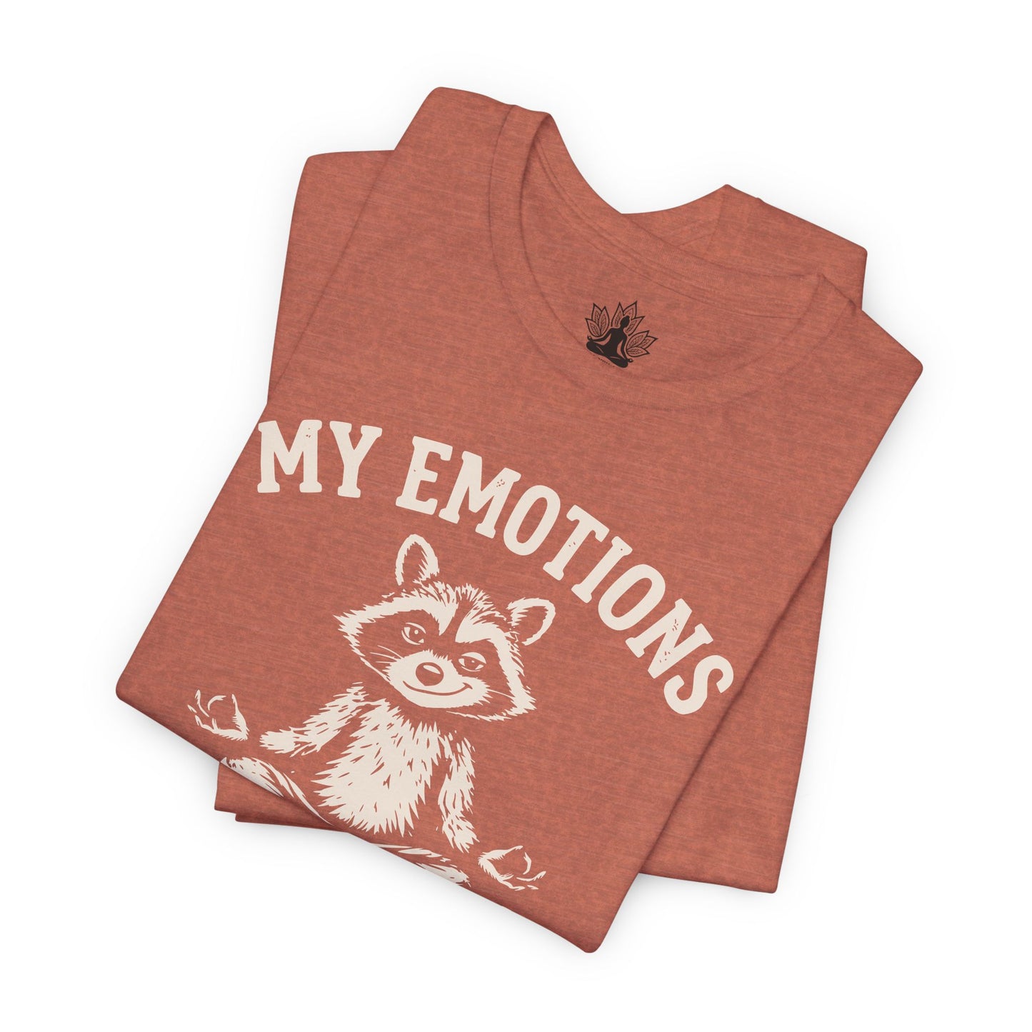 My Emotions Need Supervision Men Tee
