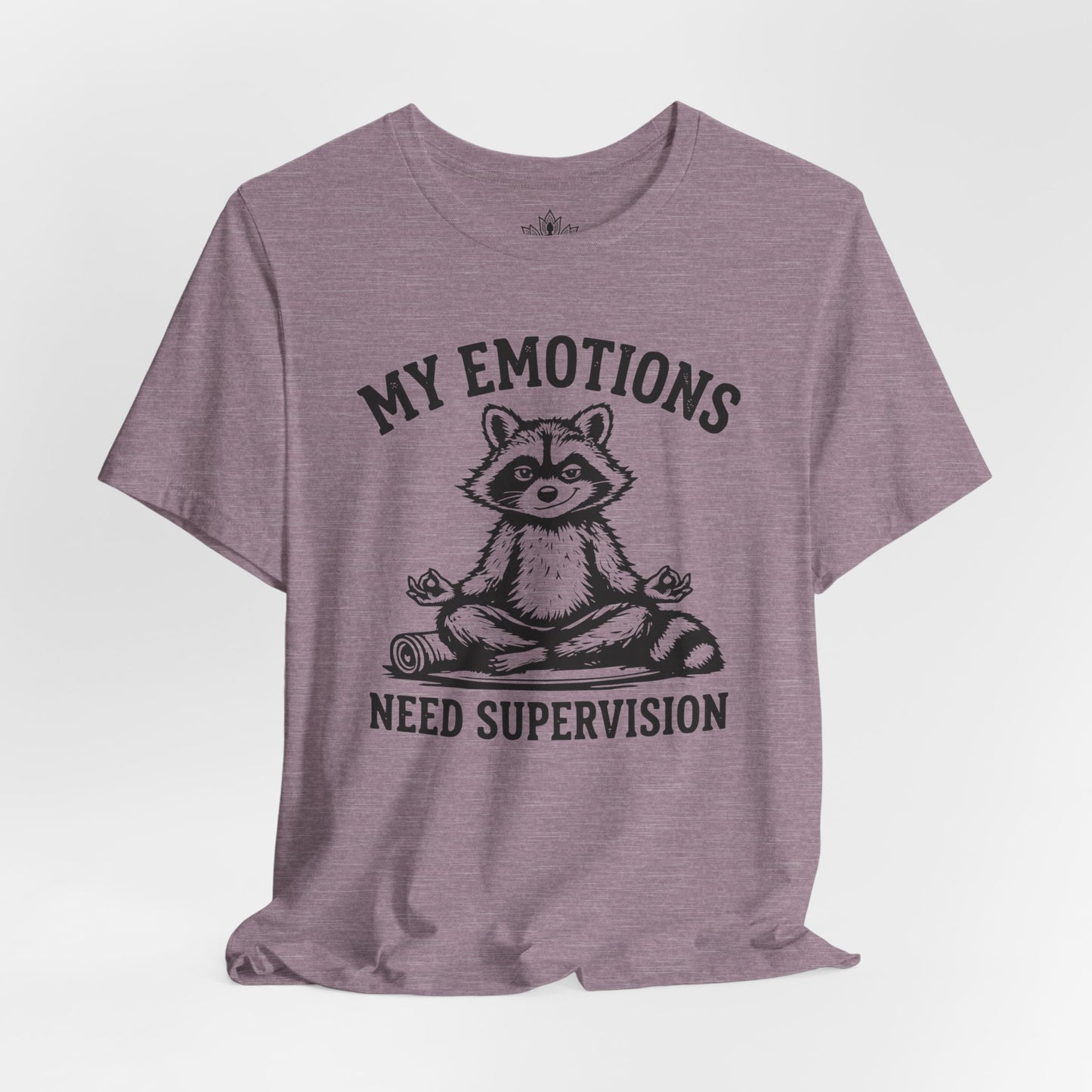 My Emotions Need Supervision Men Tee