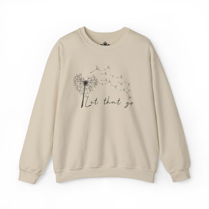 Let That Go Sweatshirt