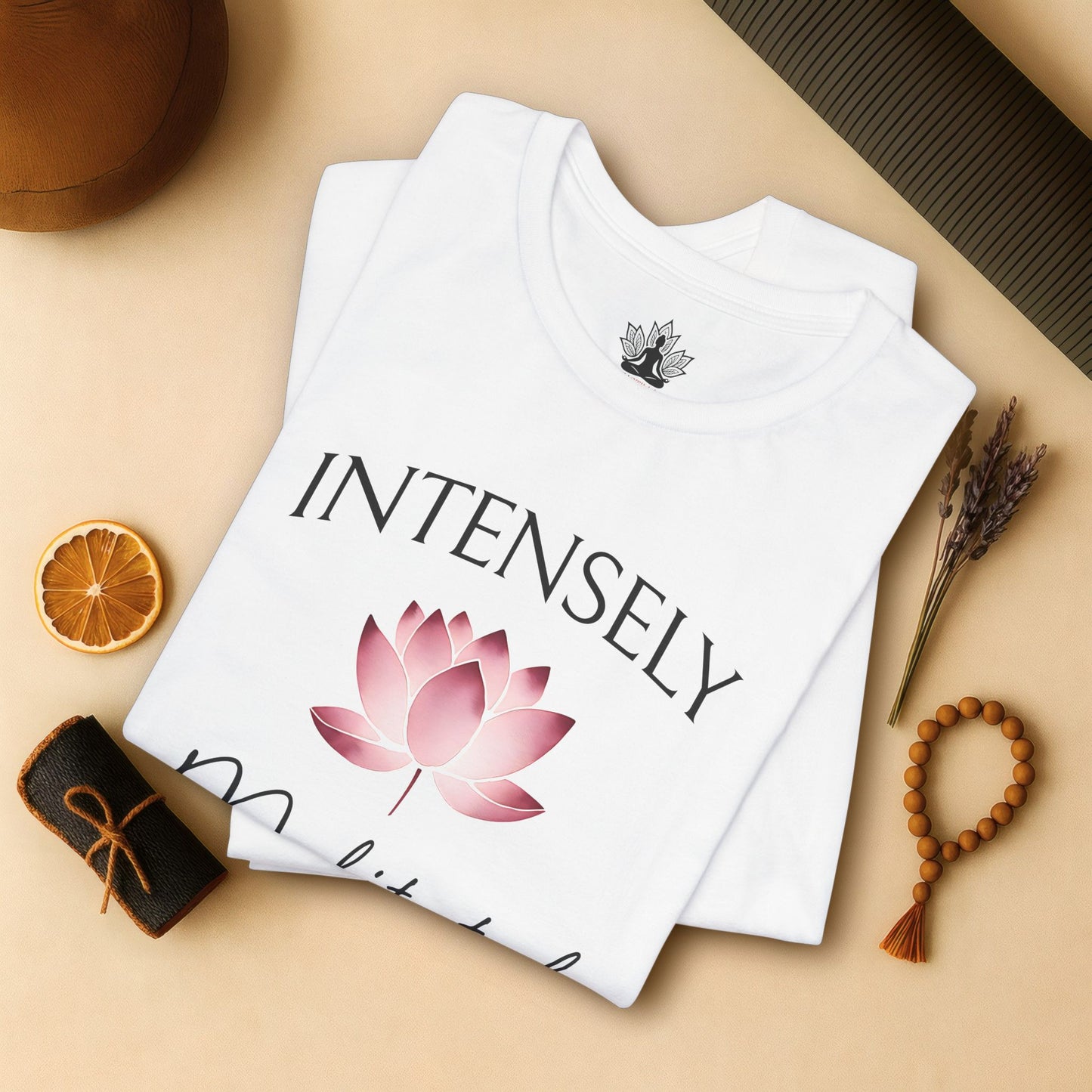 Intensely Meditated – Lotus Zen Tee
