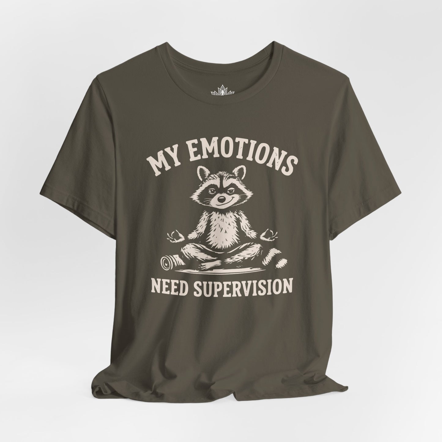 My Emotions Need Supervision Tee